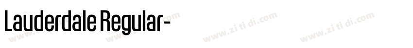 Lauderdale Regular字体转换 Lauderdale Regular字体转换